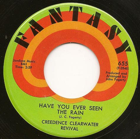Creedence Clearwater Revival Have You Ever Seen The Rain 1970