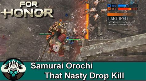 For Honor That Nasty Orochi Drop Kill Samurai Gameplay Youtube