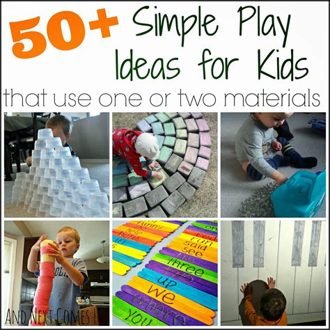 50 Simple Play And Learning Ideas For Kids Using One Or Two Materials
