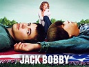Jack & Bobby (2004) - WatchSoMuch