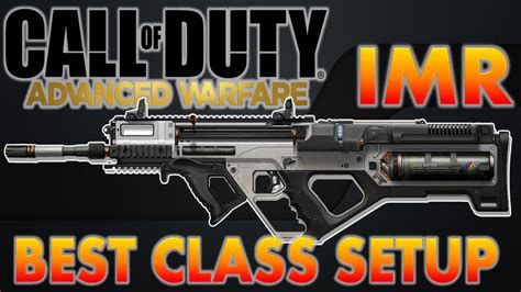 Call Of Duty Advanced Warfare Best Class Setup Imr Advanced
