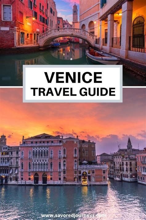 Essential Travel Guide To Venice Italy Infographic Savored Journeys
