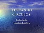 Cerrando Circulos ( Paulo Coelho)