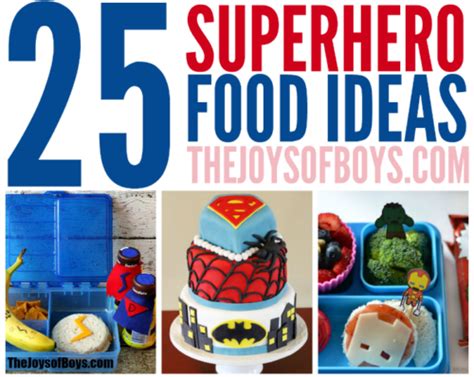 25 Superhero Food Ideas Anyone Can Make From Home