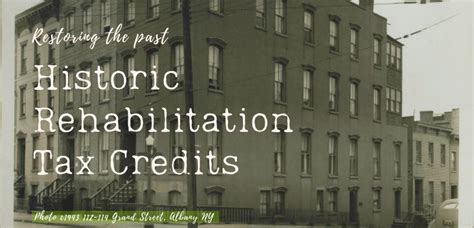 Historic Rehabilitation Tax Credits Restoring The Past