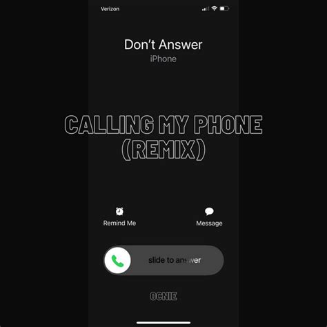 Calling My Phone Remix Música E Letra De Ocnie Spotify