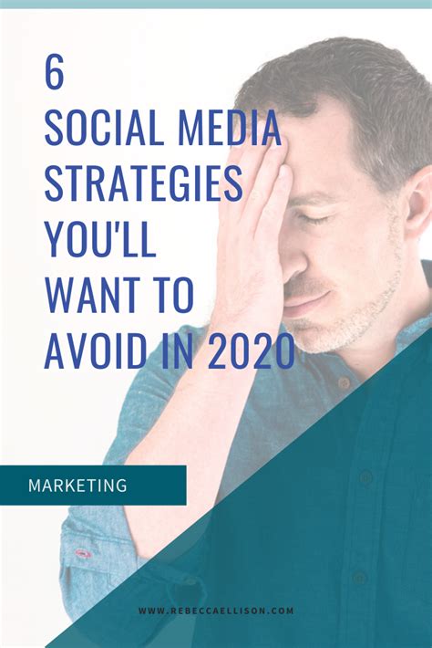 6 Social Media Strategies Youll Want To Avoid In 2020 Social Media