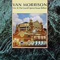Van Morrison - Live At The Grand Opera House Belfast (1984, Vinyl ...