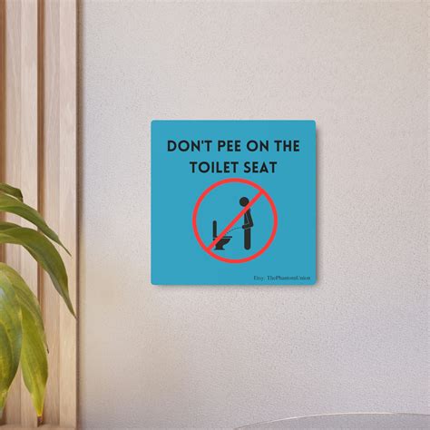 Don T Pee On The Toilet Seat Funny Bathroom Metal Art Sign Etsy