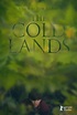 The Cold Lands: la locandina del film: 300318 - Movieplayer.it