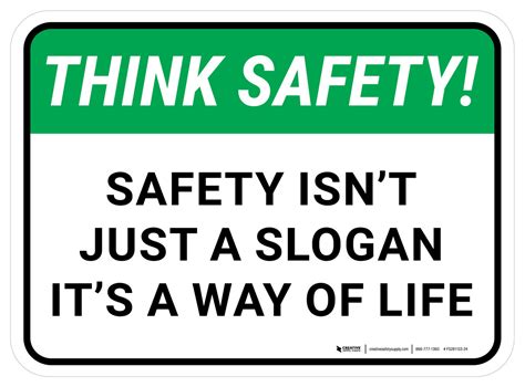 Think Safety Safety Isnt Just A Slogan Its A Way Of Life Rectangle
