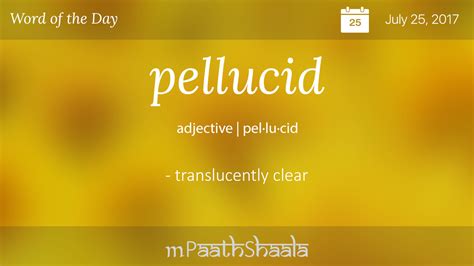 Definitions Synonyms And Antonyms Of Pellucid Word Of The Day