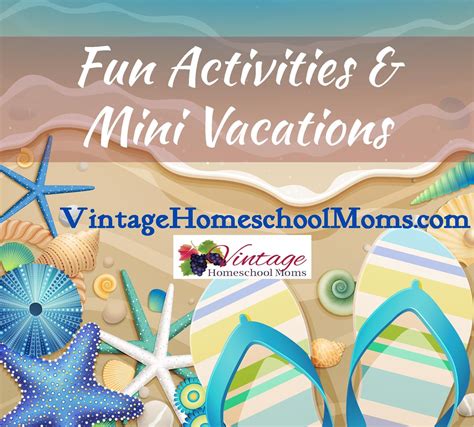 Mini Vacations And Day Trips Ultimate Homeschool Podcast Network Mini