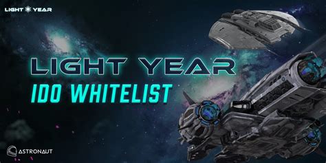 Light Year Ido Whitelist On Astronaut Whitelist Alert