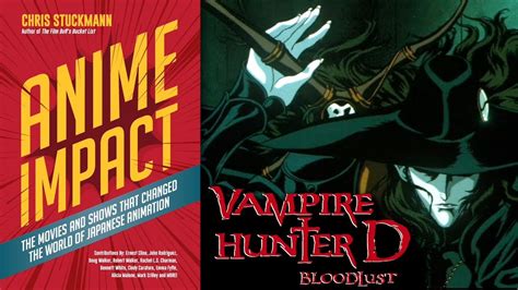 Vampire Hunter D Bloodlust Anime Impact Youtube