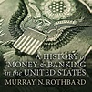 A History of Money and Banking in the United States: The Colonial Era ...