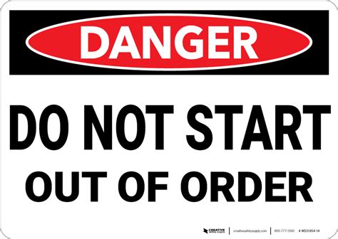 Danger Do Not Start Out Of Order Wall Sign