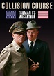 Collision Course: Truman vs. MacArthur (1976) - Posters — The Movie ...
