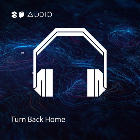 Usually, it takes less than 1 minute to. Turn Back Home - Single by 8D Audio, 8D Tunes | Spotify