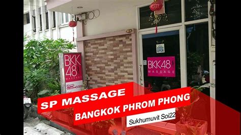 Thailand Trip Where Is Massage Bkk48 In Bangkok Phrom Phong Soi22 Youtube