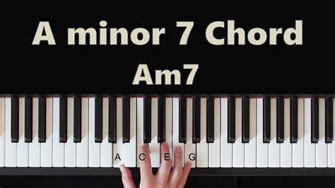 How To Play A Minor 7 Am7 Chord On Piano Youtube