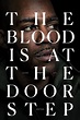 The Blood Is at the Doorstep (2017) — The Movie Database (TMDB)