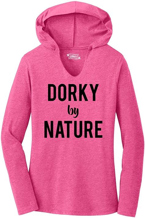 comical shirt ladies dorky by nature hoodie shirt clothing