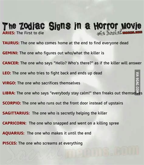 Zodiac Signs In A Horror Movie 9gag