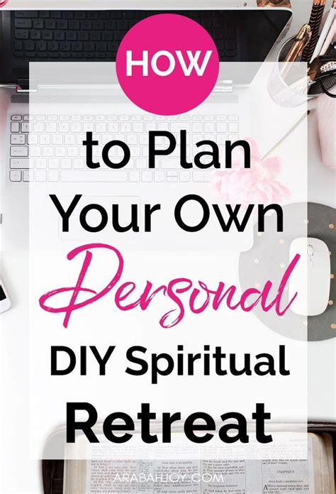 How To Plan Your Own Diy Personal Spiritual Retreat Spiritual Retreat