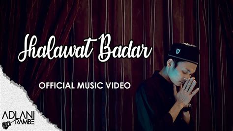 Shalawat Badar Adlani Rambe Official Music Video Youtube