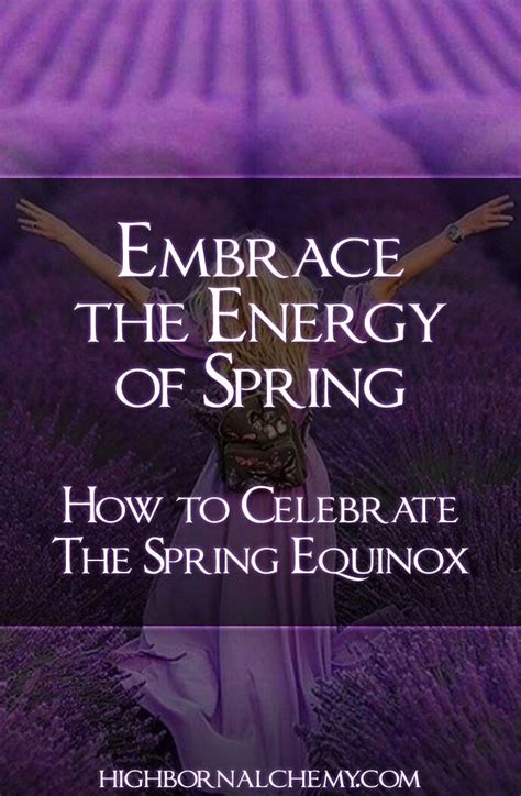 How To Celebrate The Spring Equinox Spring Equinox Equinox Spring