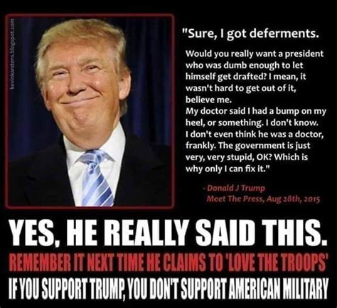 Did Trump Ask If Americans Would Want A President Who Was Dumb Enough To Get Drafted