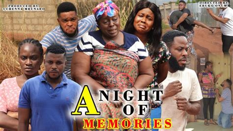 A Night Of Memories Latest Nigerian Nollywood Movie African Best Of Nollywood 2021 Full