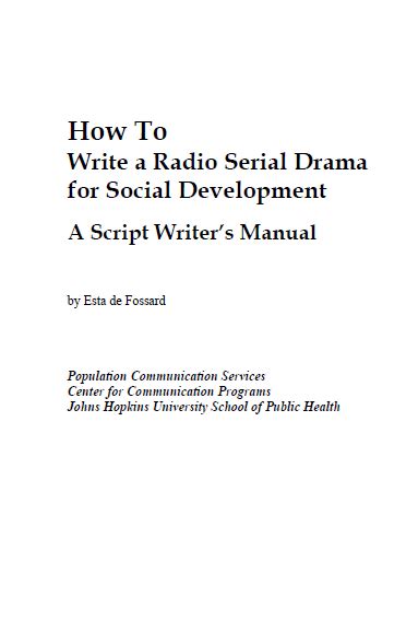 How To Write A Radio Serial Drama For Social Development A Script
