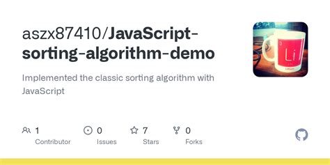 GitHub Aszx JavaScript Sorting Algorithm Demo Implemented The Classic Sorting Algorithm