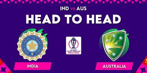 Ind Vs Aus Head To Head Record Final Match Cricket World Cup 2023