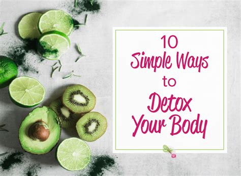 10 Simple Ways To Detox Your Body Grass Fed Salsa