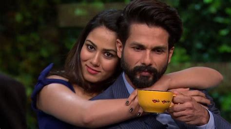 We Dont Have Bad Sex Shahid Kapoor Mira Rajput Were Fire On Kwk