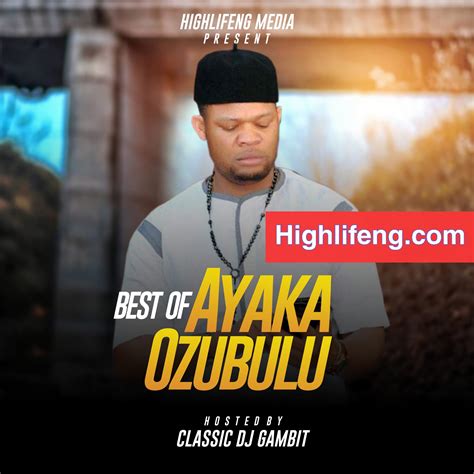 Download Mixtape Dj Gambit Best Of Ayaka Ozubulu Dj Mix Ayaka