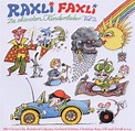 Raxli Faxli.Original Aufnahme - Lakomy,Reinhard, Schöne,Gerhard, Lakomy ...