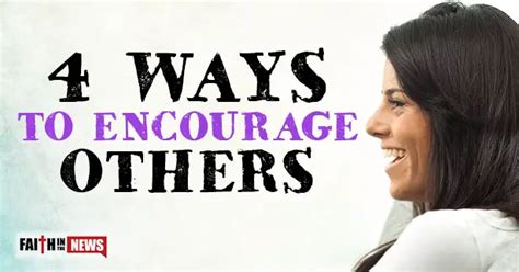 4 Ways To Encourage Others Faith In The News