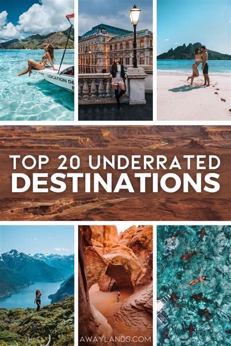 Top 20 Underrated Destinations For Your 2022 Travel Bucket List Away