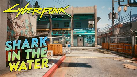 CYBERPUNK 2077 - MISSION: SHARK IN THE WATER - YouTube