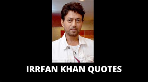 Motivational Irrfan Khan Quotes Motivation Life Quotes Irrfan Khan