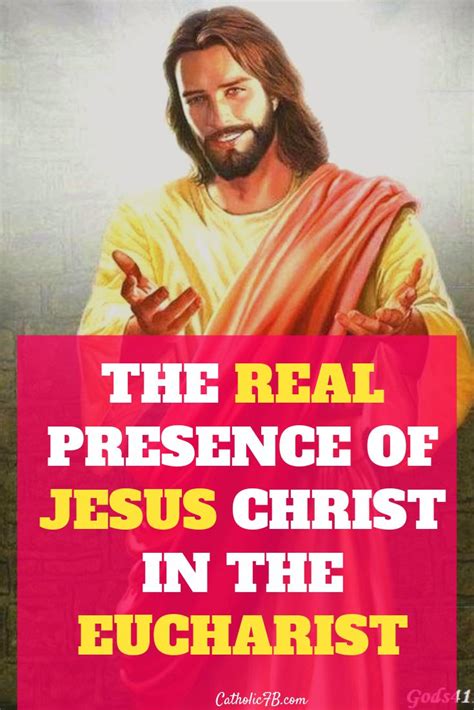 The Real Presence Of Jesus In The Eucharist Jesus Eucharist Real