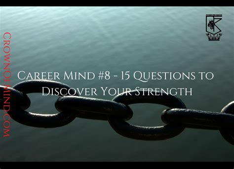 Career Mind 8 15 Questions To Discover Your Strength Crownofmindcom