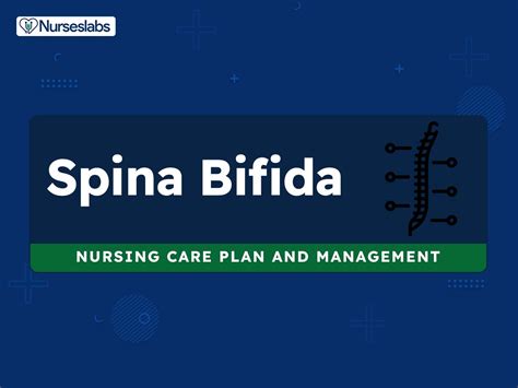 Spina Bifida Nursing Care Plans Nurseslabs