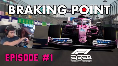 F1 2021 Braking Point Part 1 My First Ever F1 Video Youtube