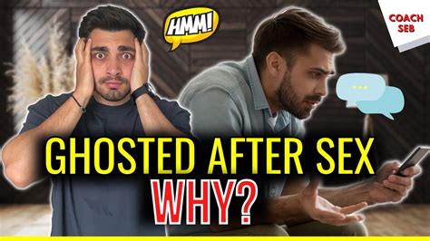 Why Women Ghost After Sex All Men Should Know This Youtube