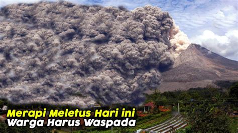 gunung merapi kembali meletus hari ini 24 februari 2022 guguran lava turun puluhan kali youtube